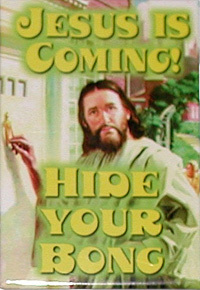 Jesus_coming_hide_bong_large